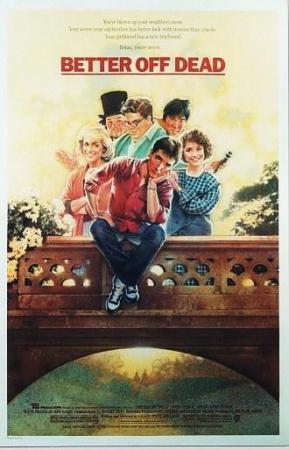 Better Off Dead... (1985) poster